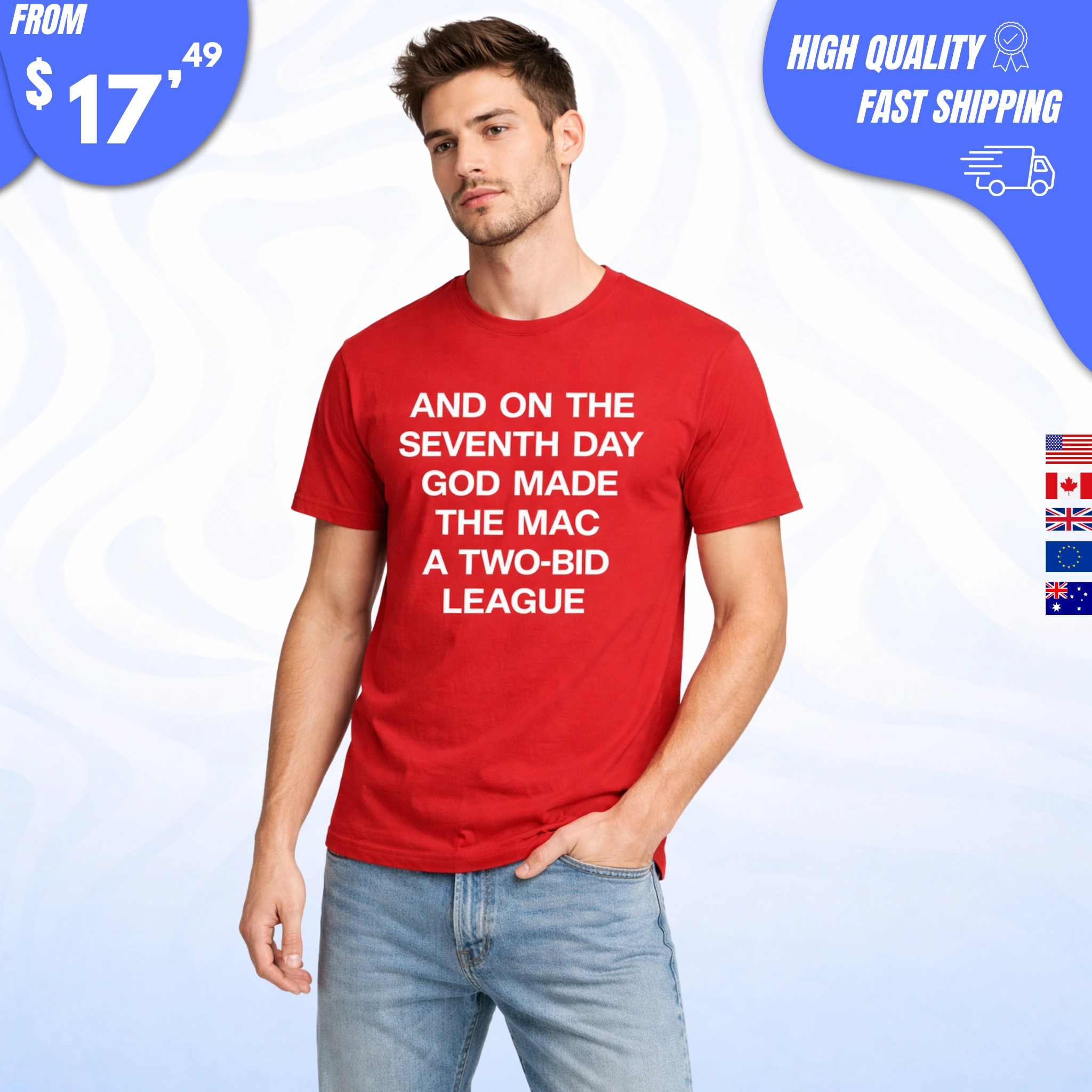 And On The Seventh Day God Made The MAC a Two-Bid League Shirt
