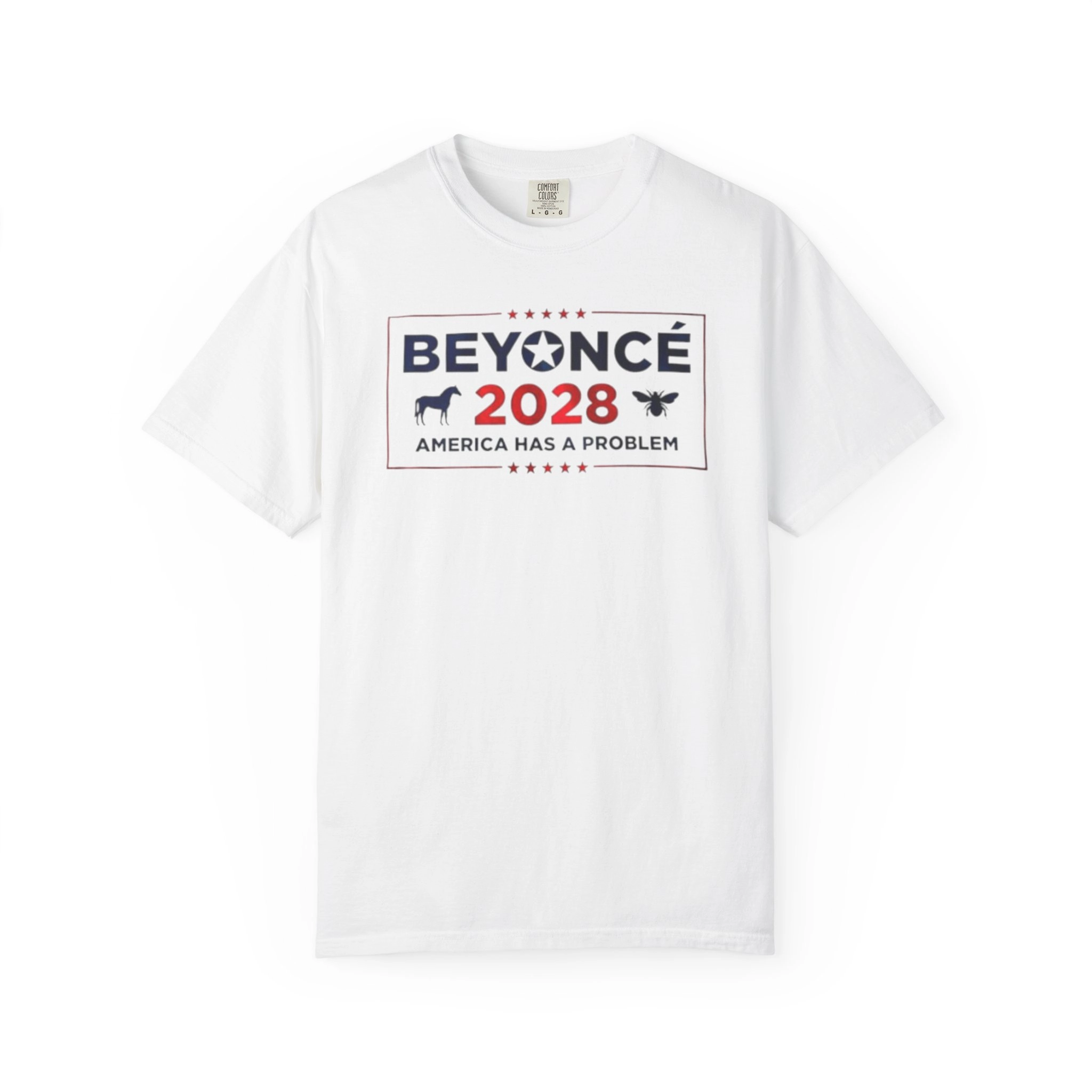 Beyoncé 2028 America Has A Problem Shirt