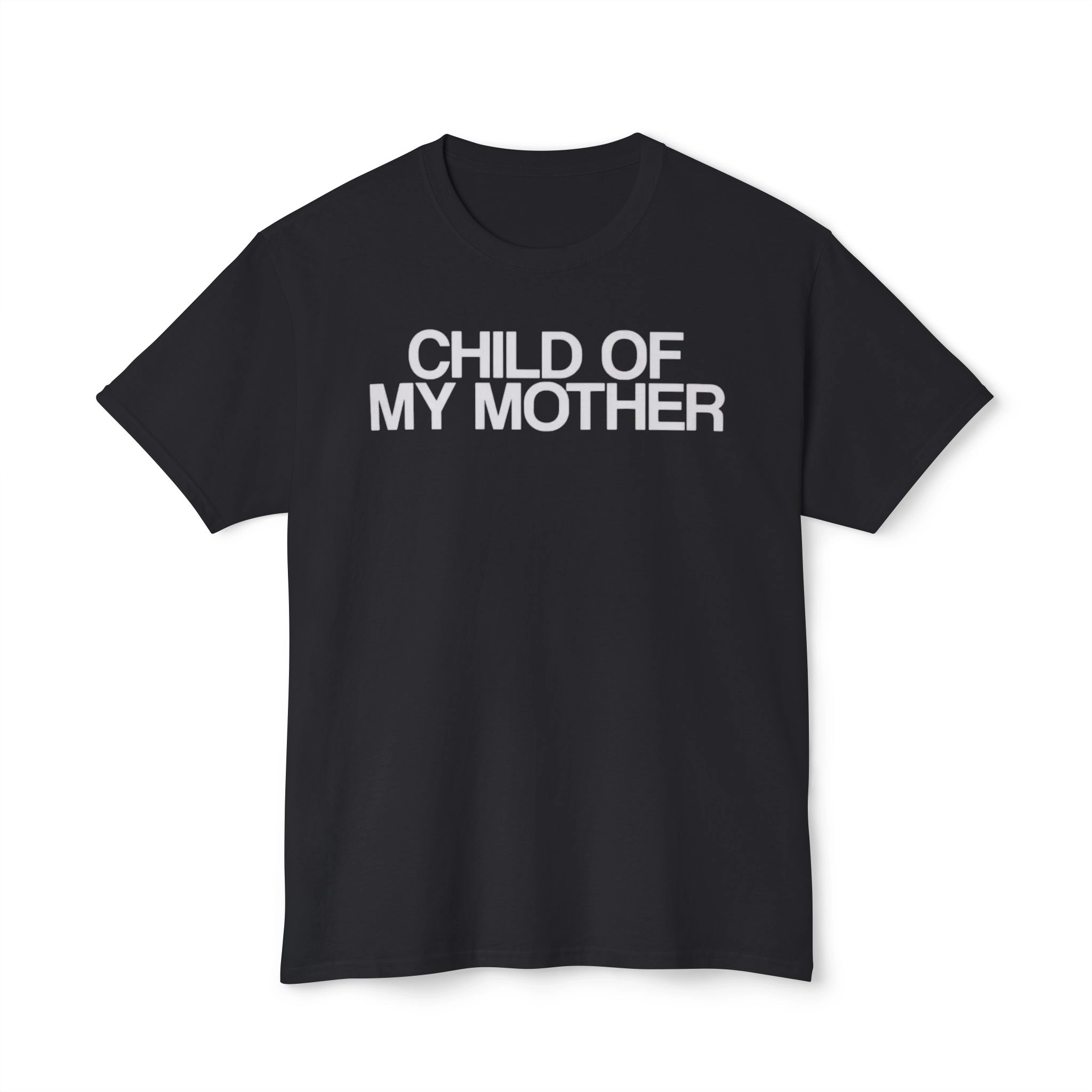 ​Child of My Mother Shirt