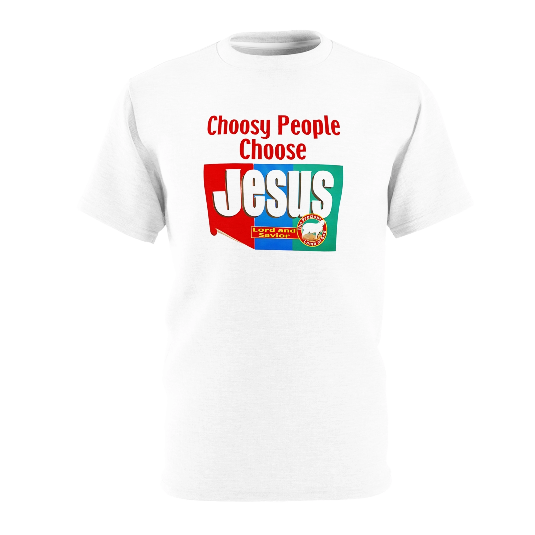 Choosy People Choose Jesus Shirt