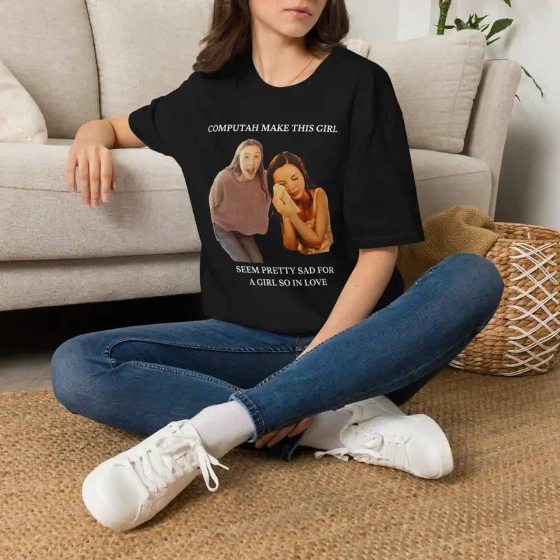 Computah Make This Girl Seem Pretty Sad For a Girl So In Love Shirt