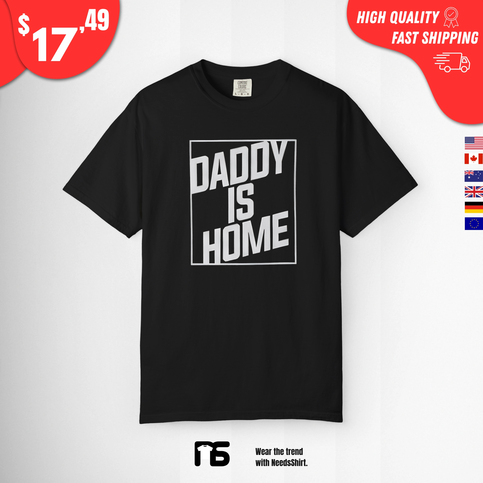 Daddy Is Home Shirt