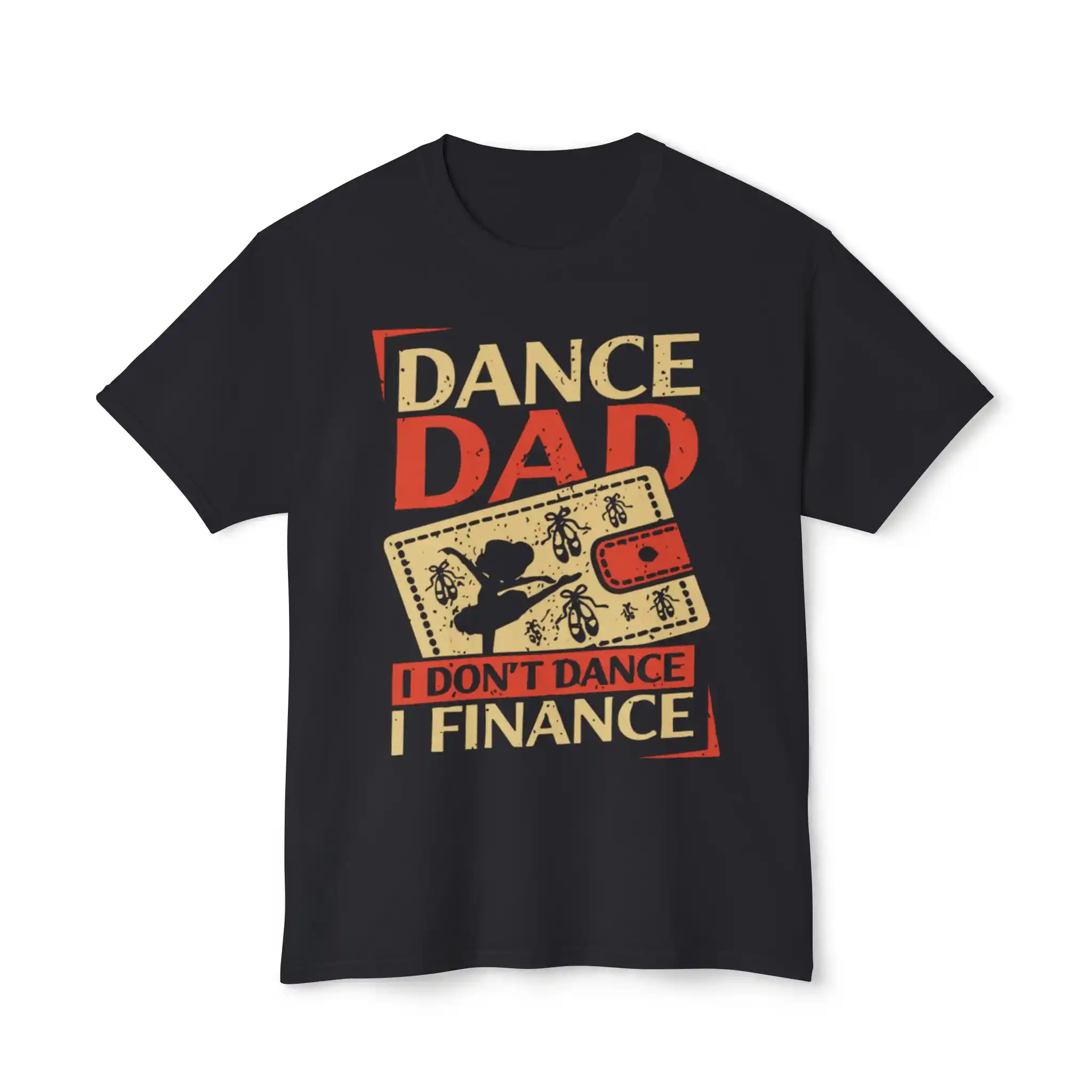 Dance Dad I Don’t Dance I Finance Shirt