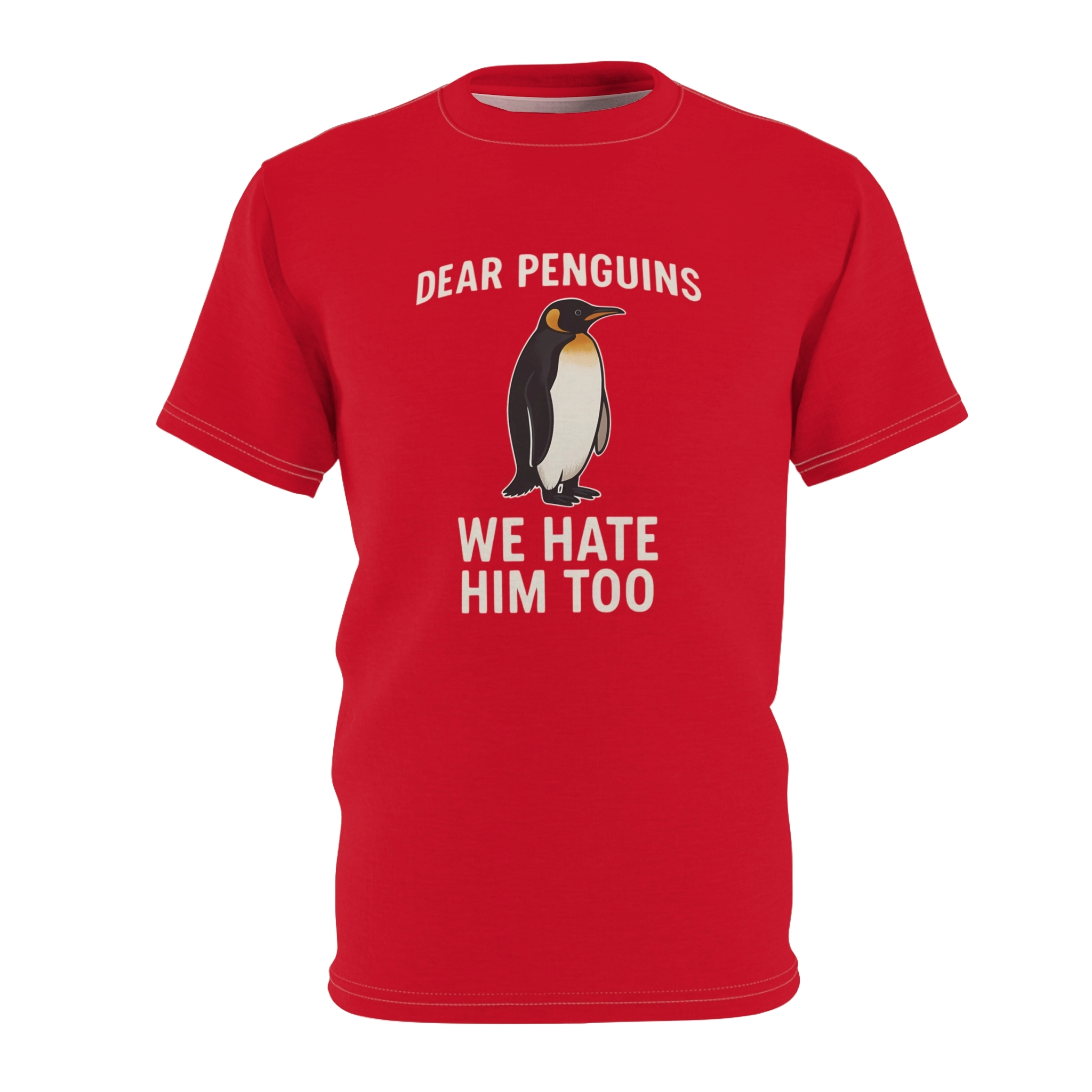 Dear Penguins We Hate Him Too Shirt