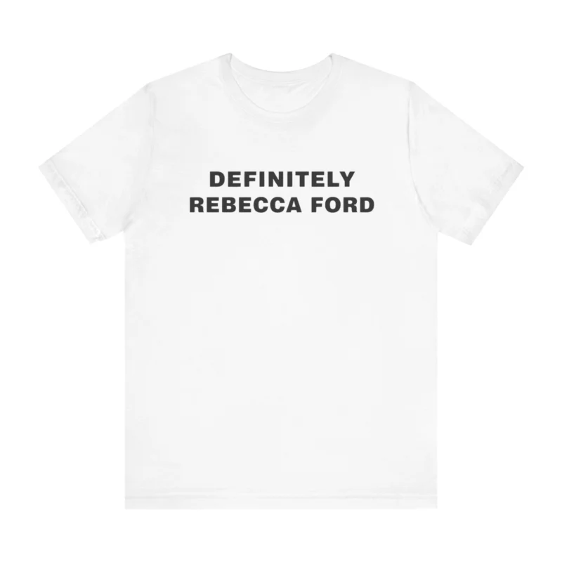 Definitely Rebecca Ford Shirt