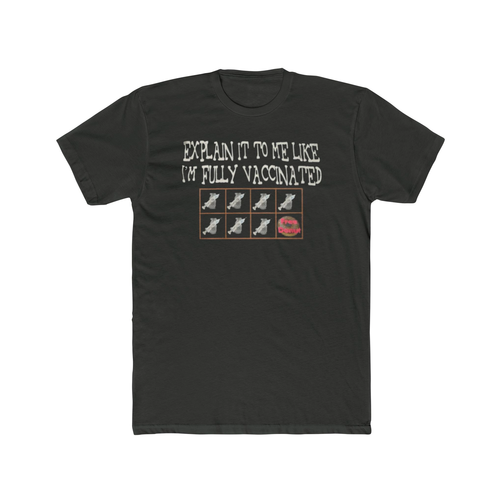 Explain It to Me Like I’m Fully Vaccinated Shirt