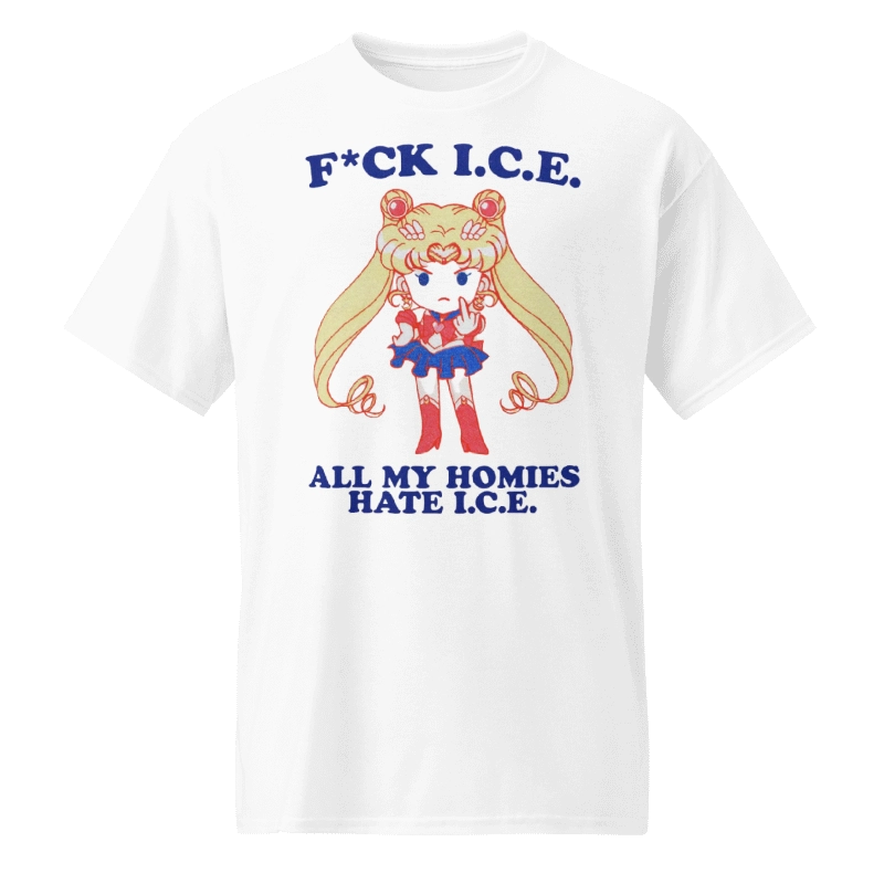 Fuck ICE All My Homies Hate ICE Sailor Moon Shirt