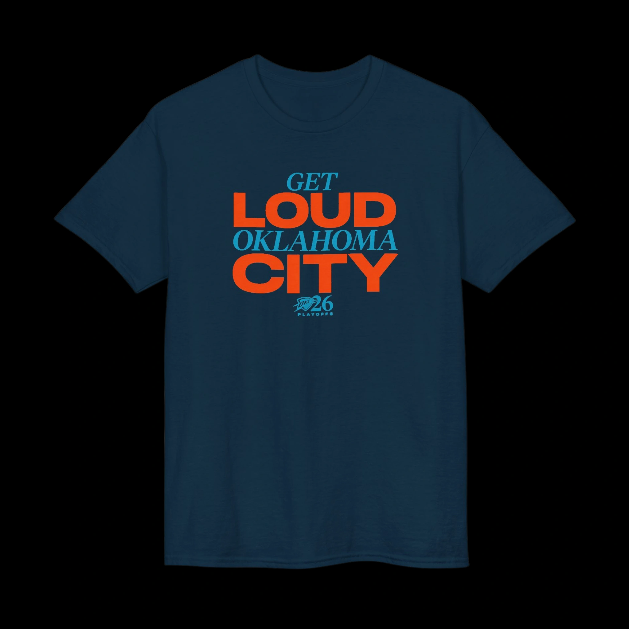Get Loud Oklahoma City Playoffs Shirt