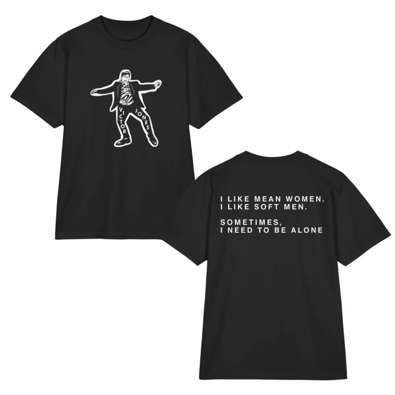 I Like Mean Women I Like Soft Men Shirt
