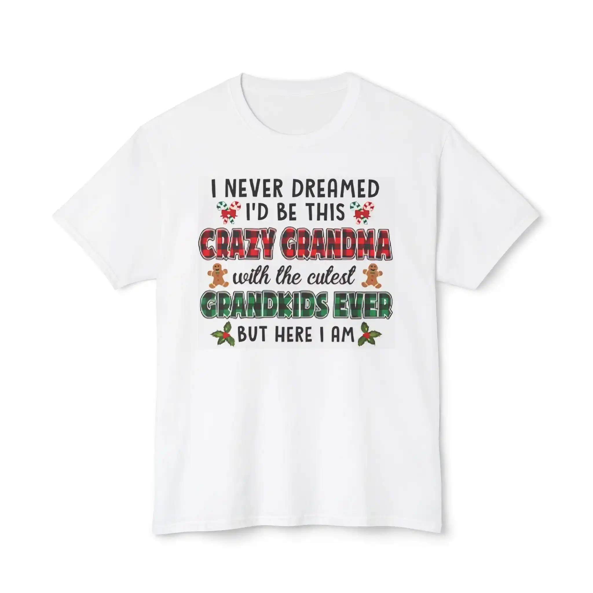 i never dreamed id be this crazy grandma shirt merry christmas shirt