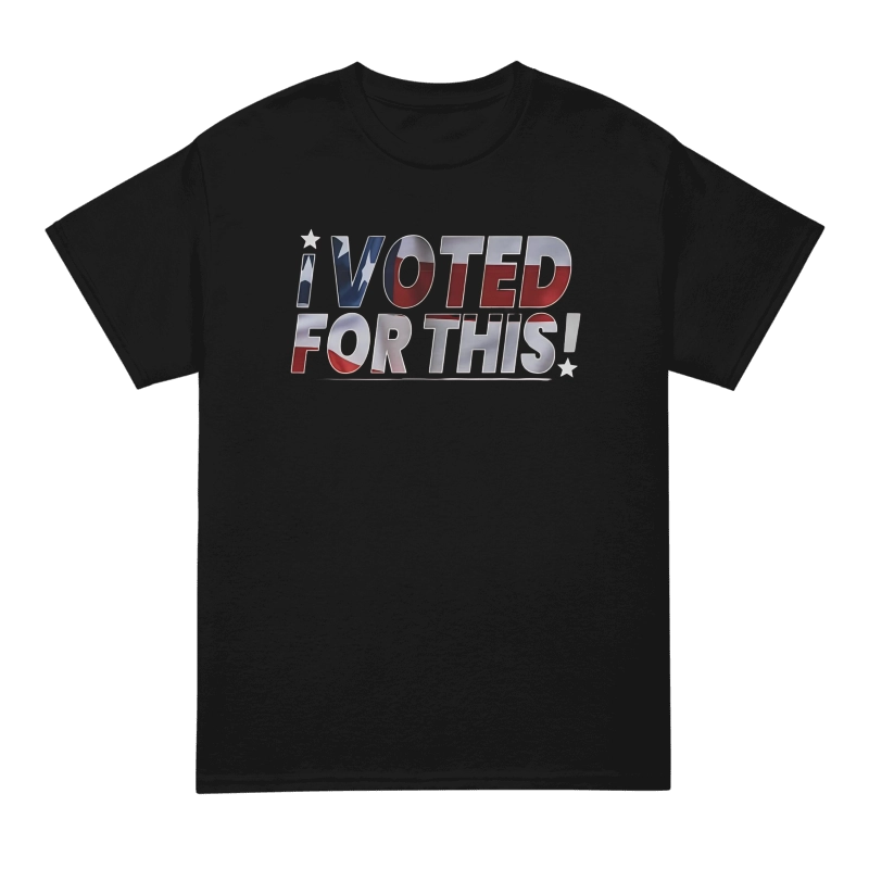 I Voted For This Shirt