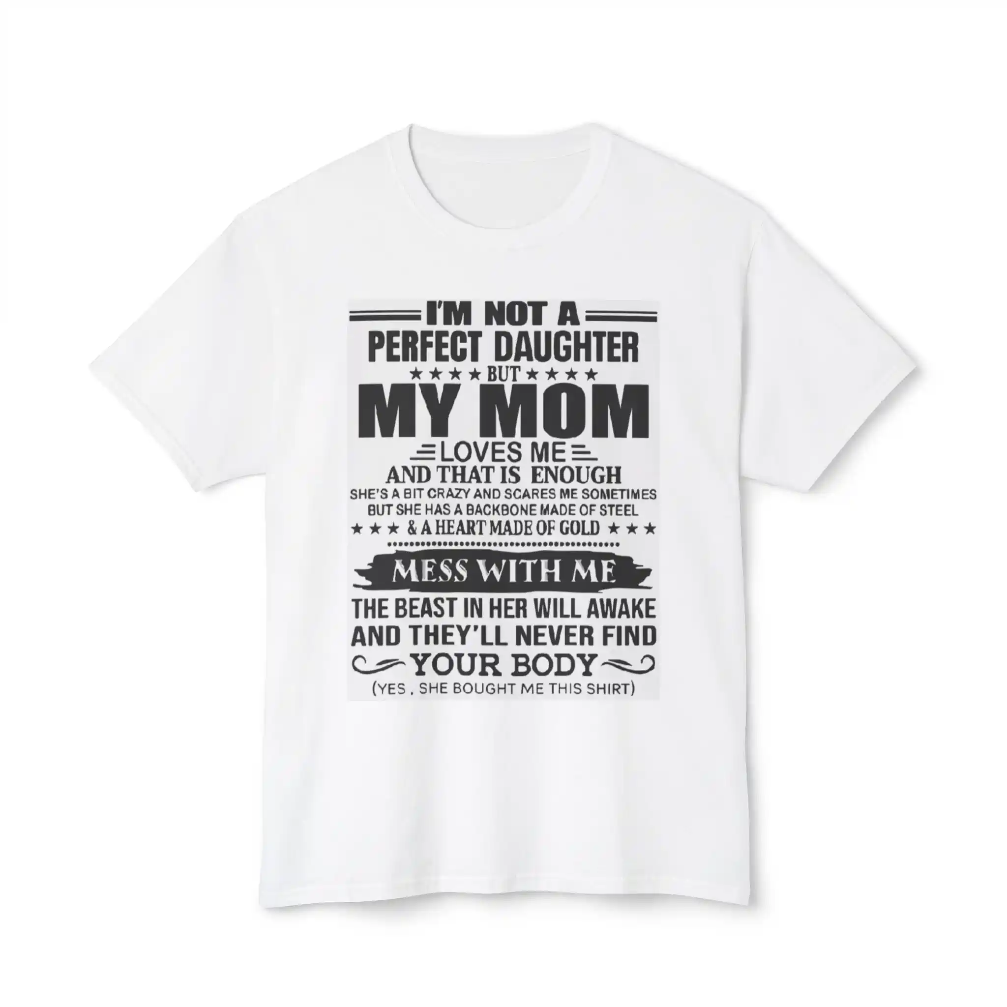 I’m Not A Perfect Daughter Mother And Daughter Shirt
