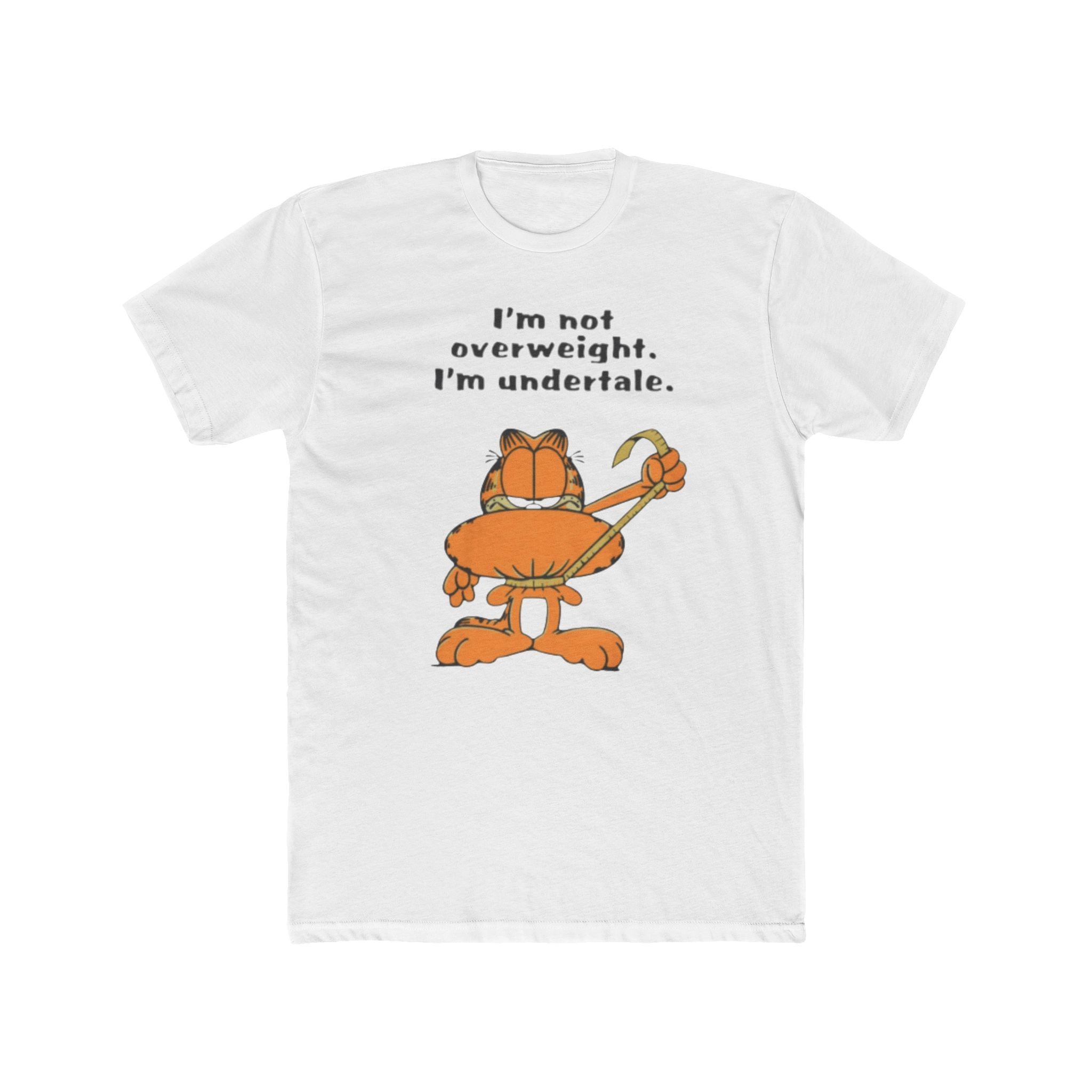 I’m Not Overweight I’m Undertale Shirt