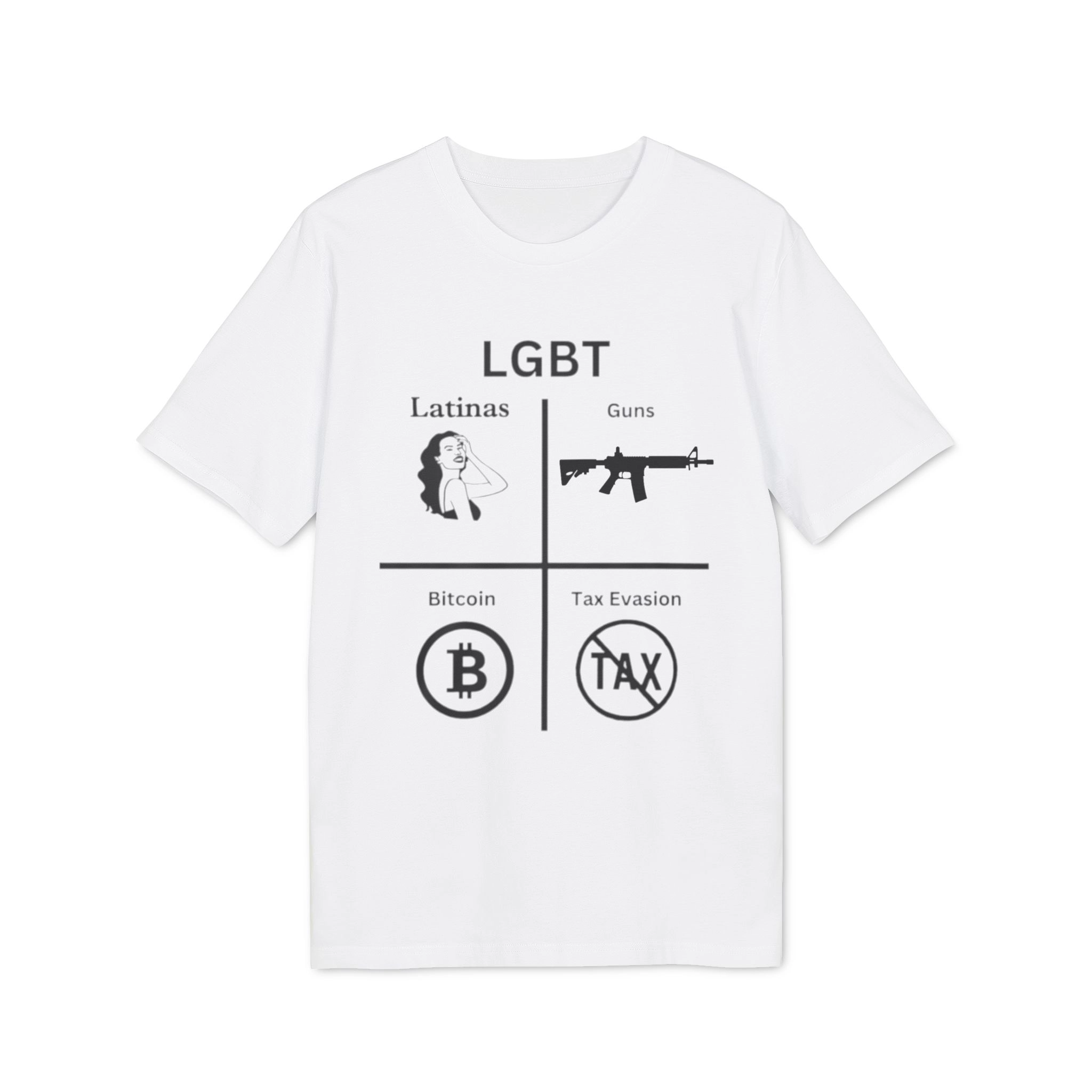 LGBT Latinas Guns Bitcoin TAX Evasion Shirt