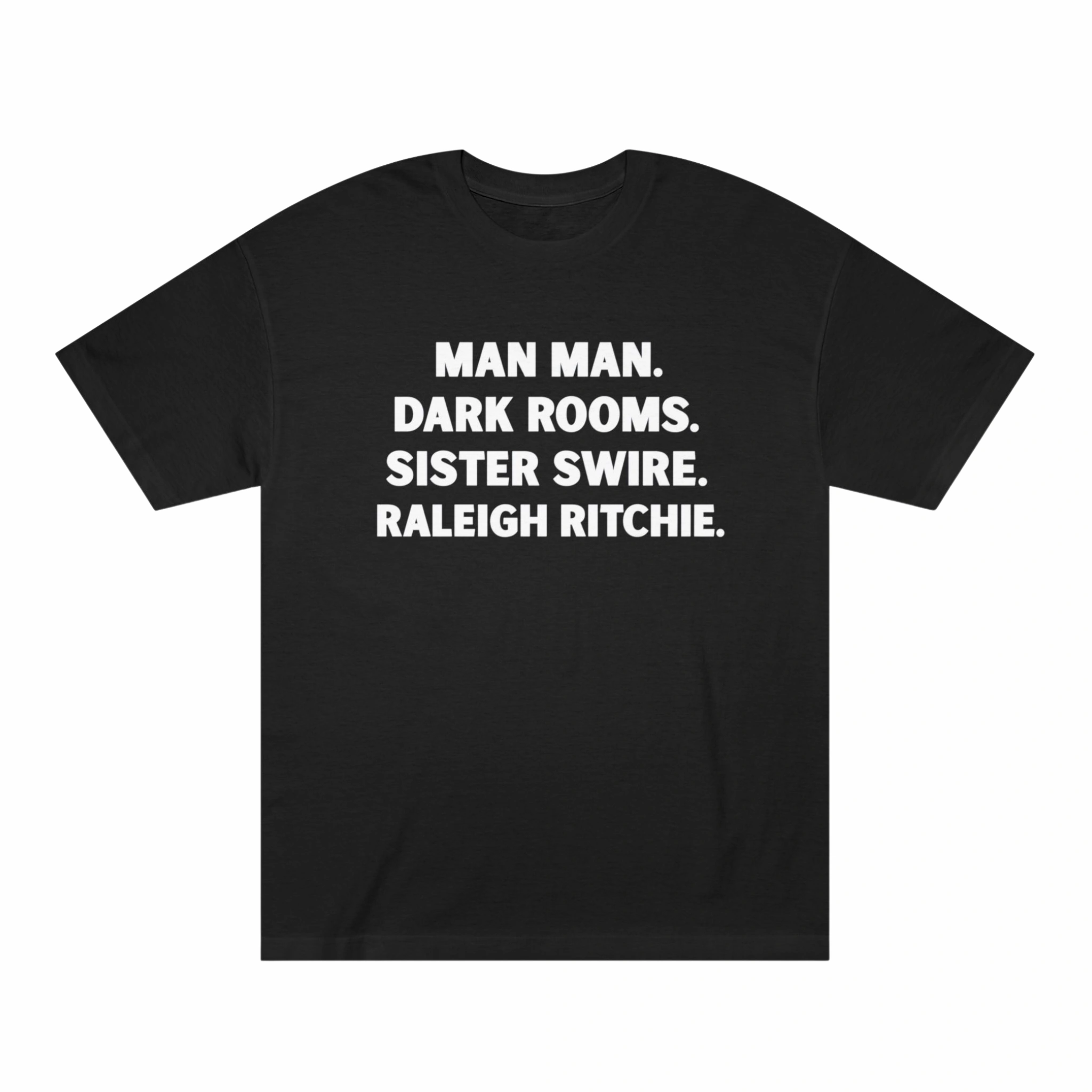 Man Man Dark Rooms Sister Swire Raleigh Ritchie Shirt
