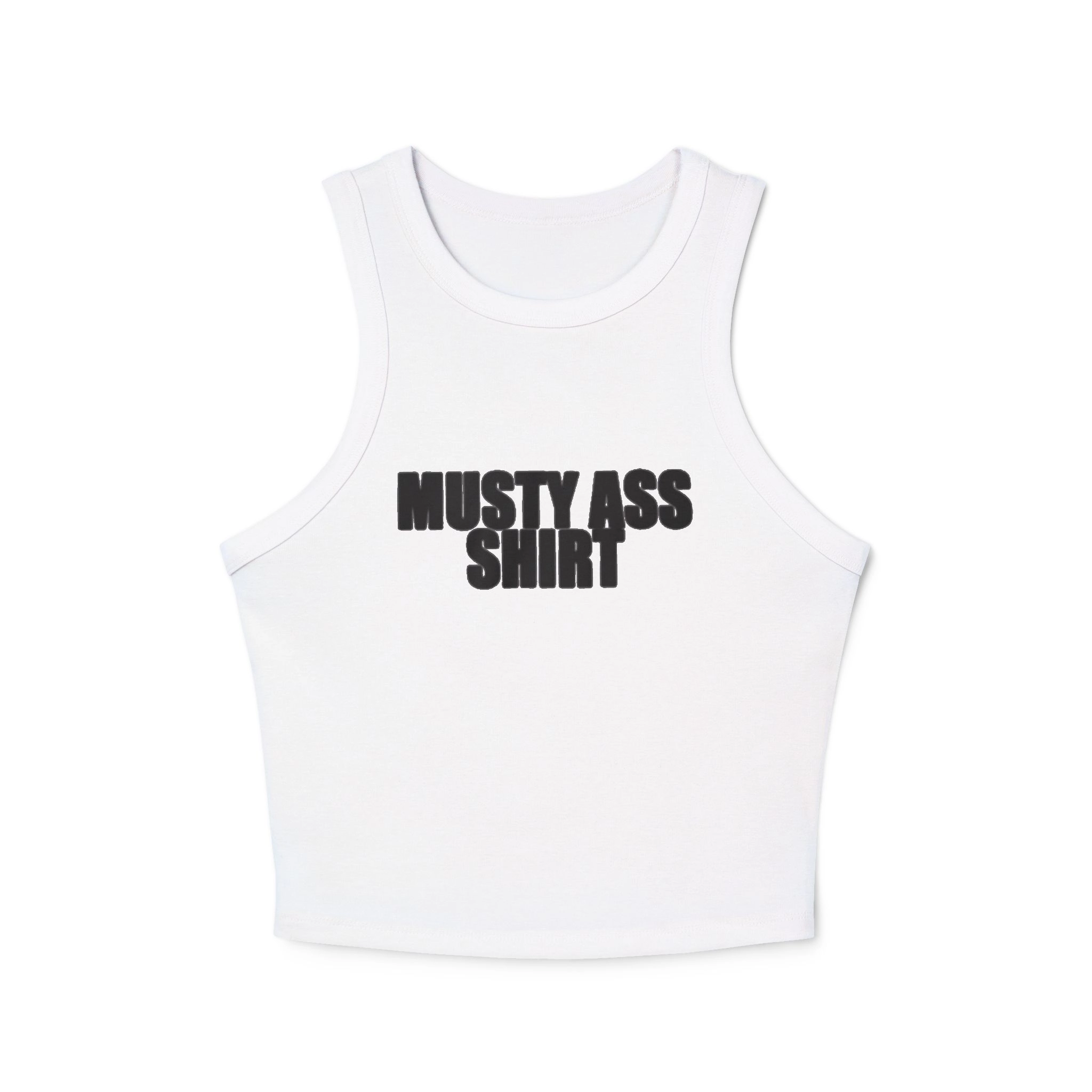 Musty Ass Shirt Tank Top