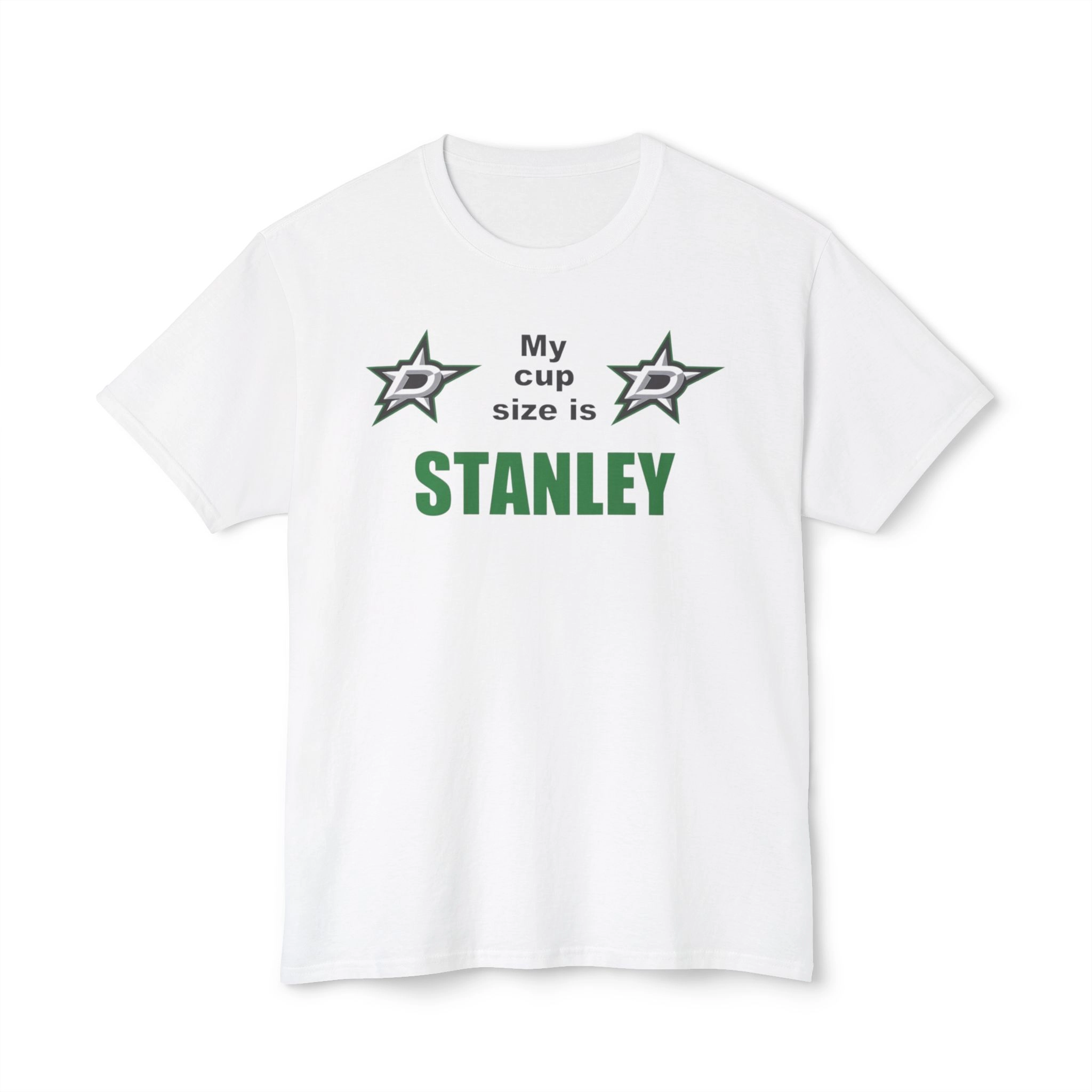 My Cup Size Is Stanley Shirt