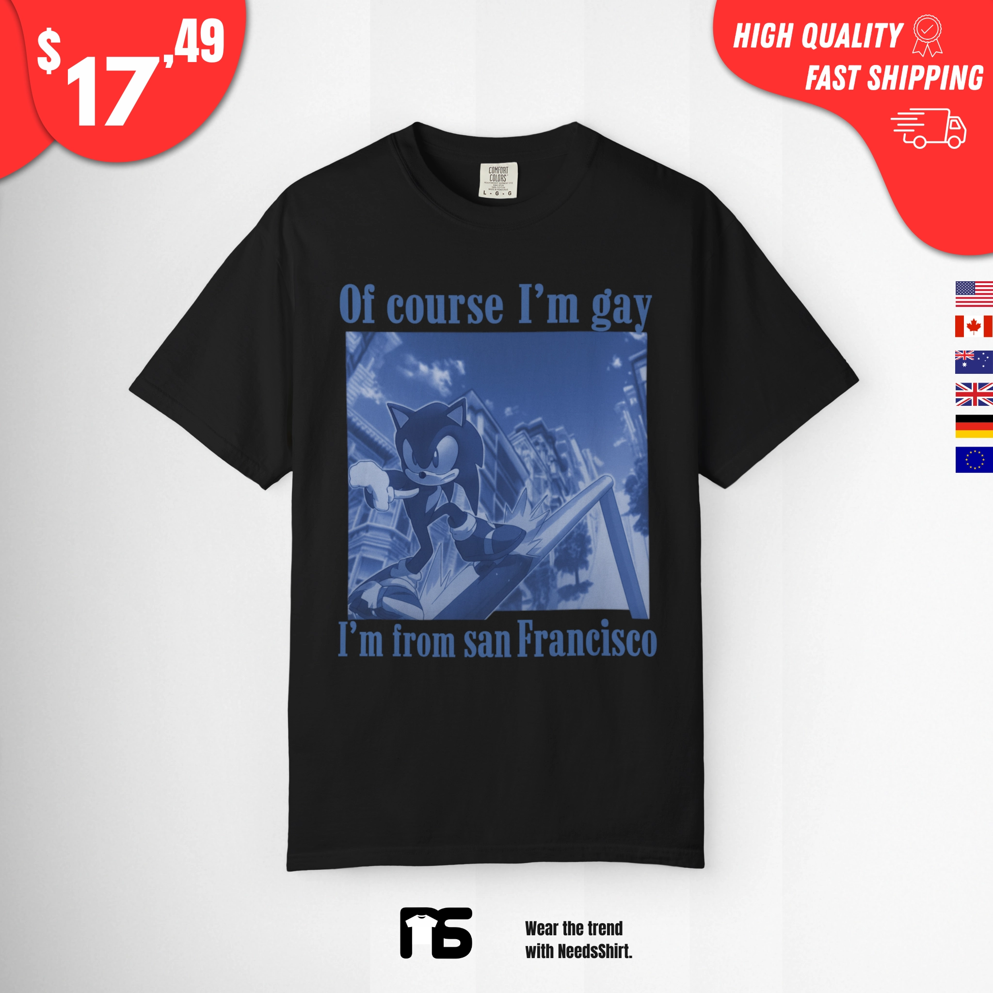 Of course I’m Gay I’m From San Francisco Sonic Shirt