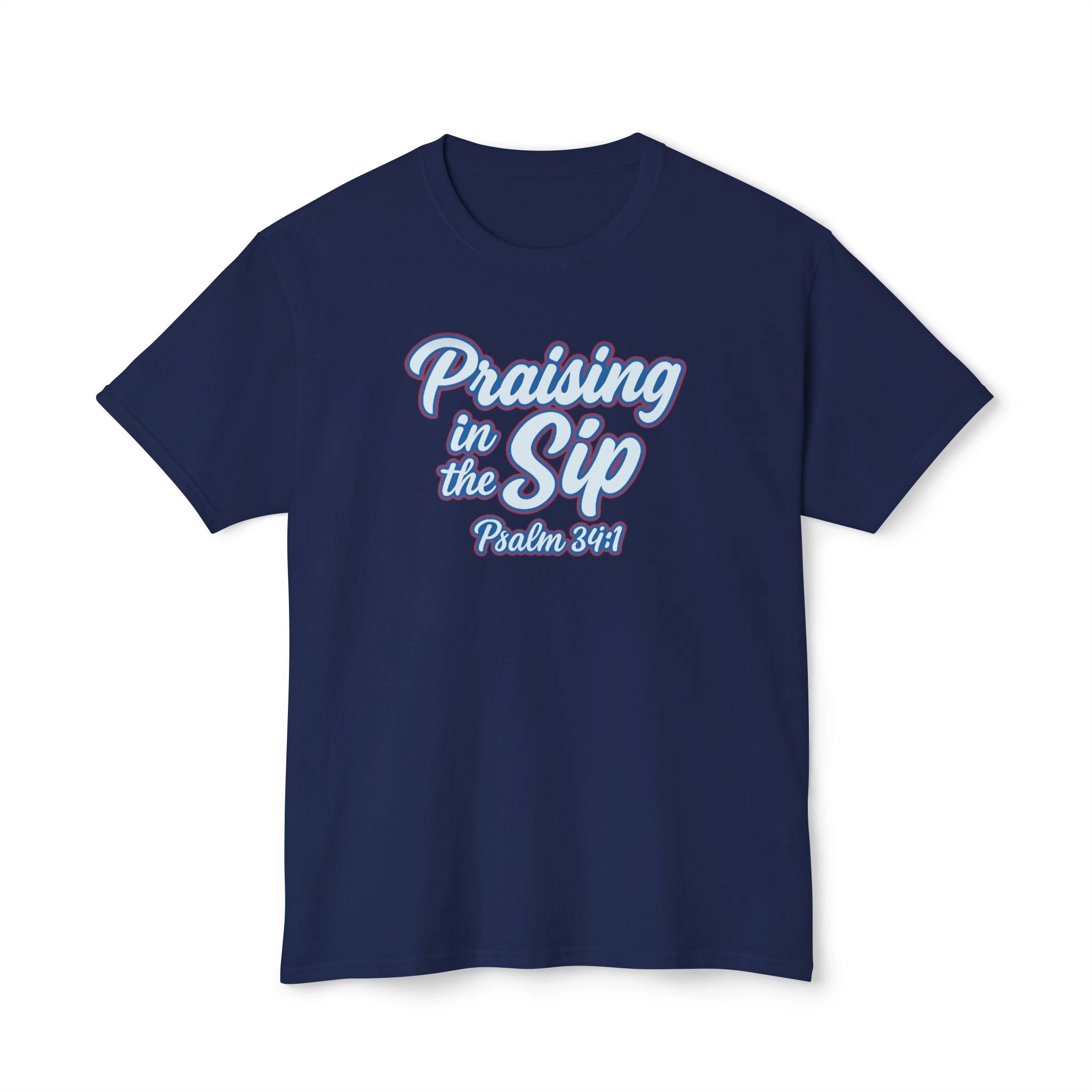 Praising in the Sip Shirt