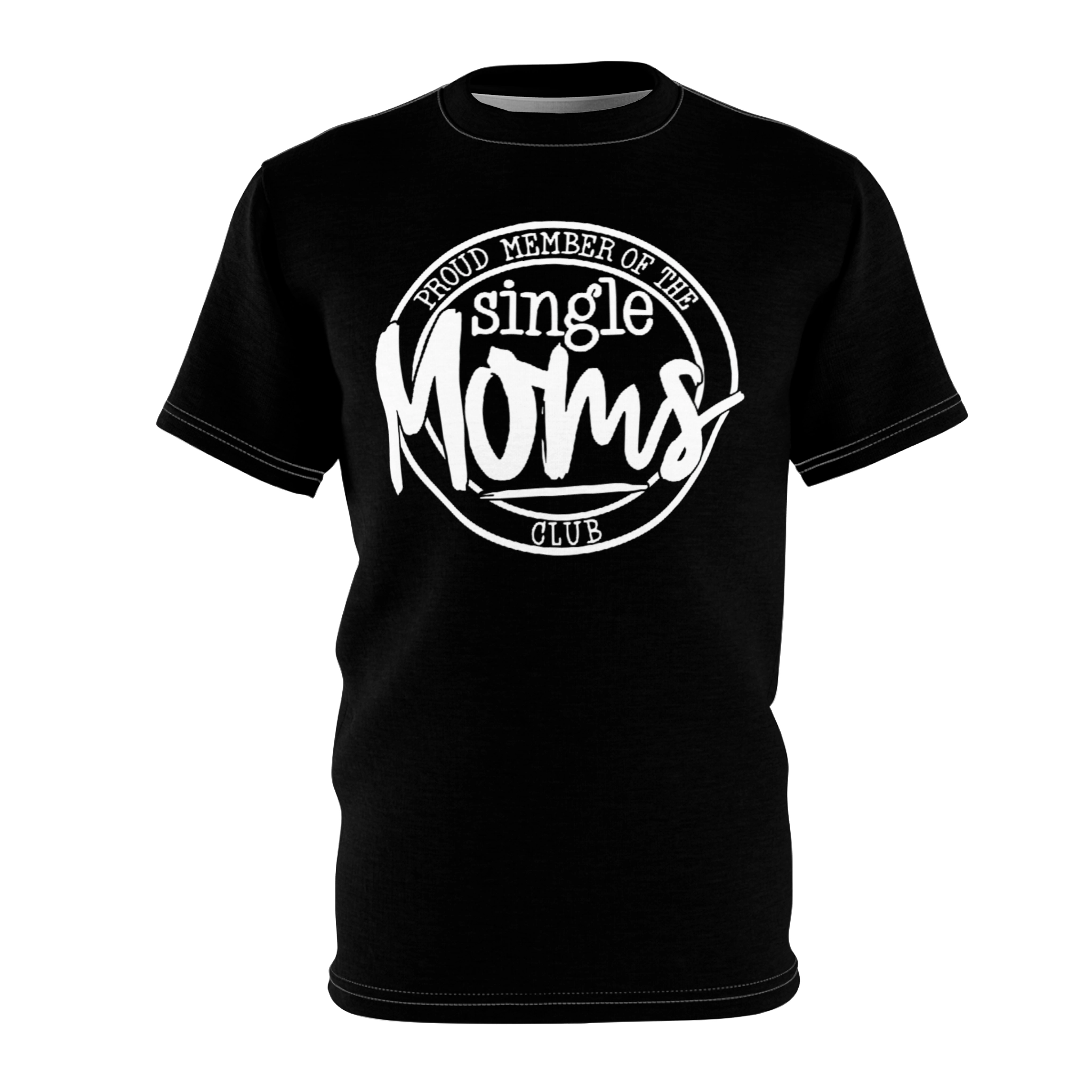 Proud Member of Single Moms Club Shirt