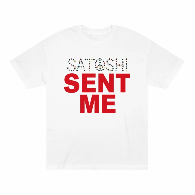 Satoshi Sent Me Shirt