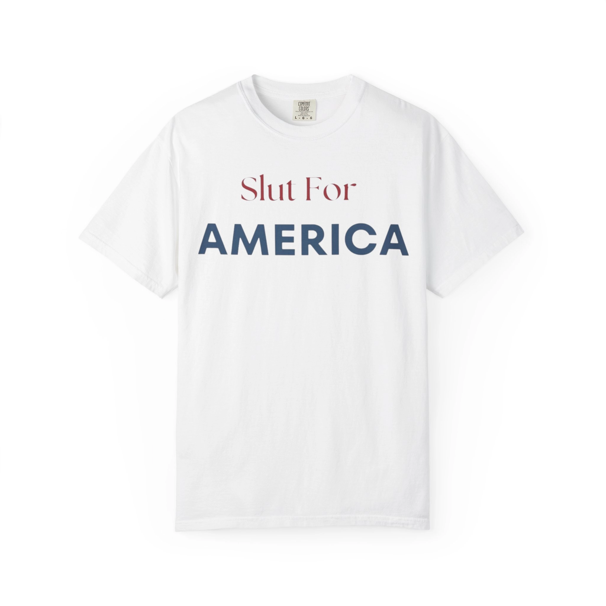 Slut For America Shirt