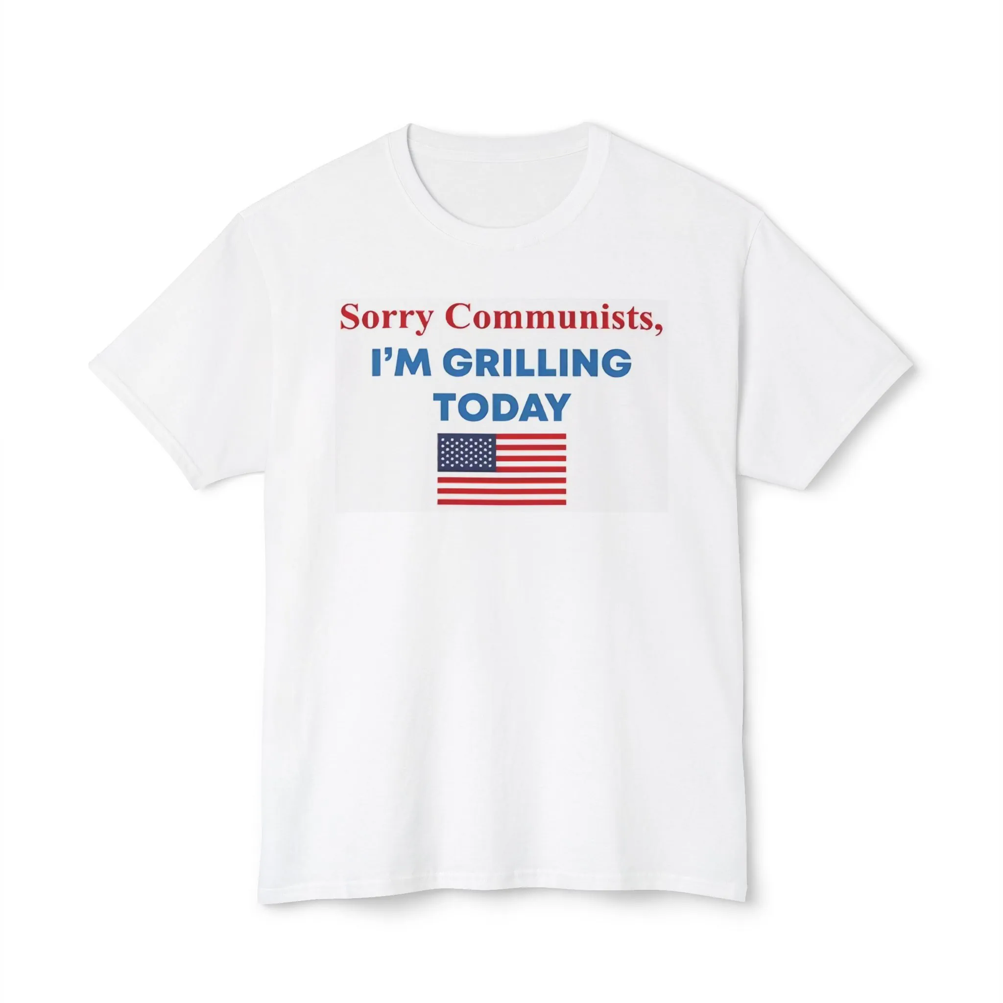 sorry communists im grilling today shirt