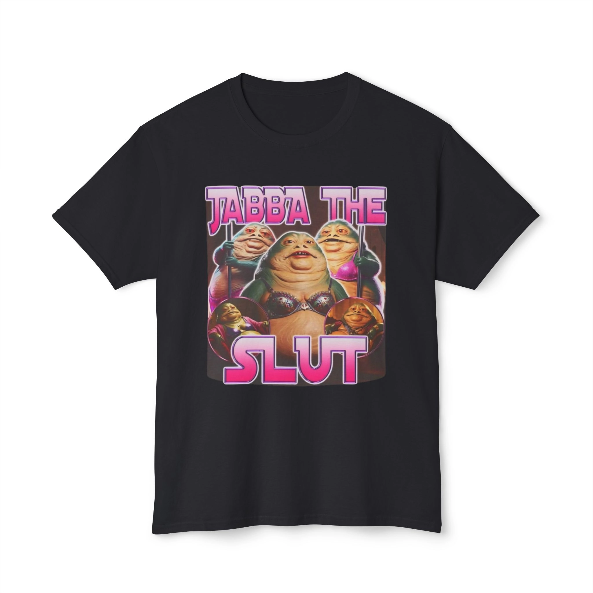 Star Wars Jabba the Slut Shirt