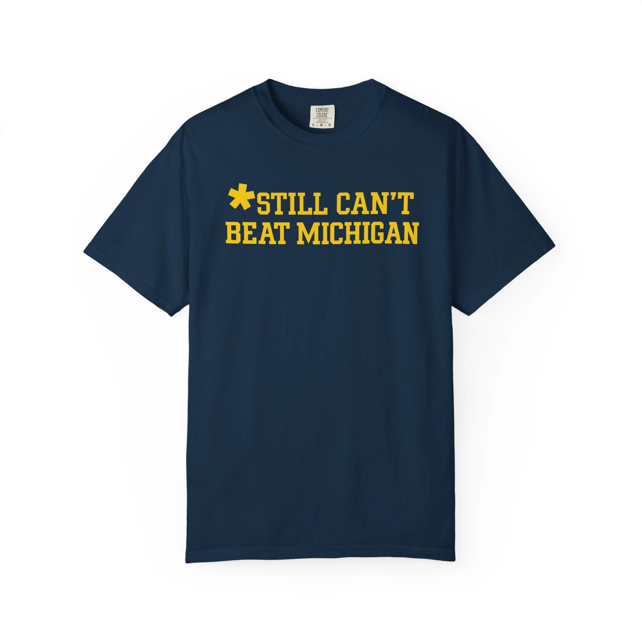 Still Can’t Beat Michigan Shirt