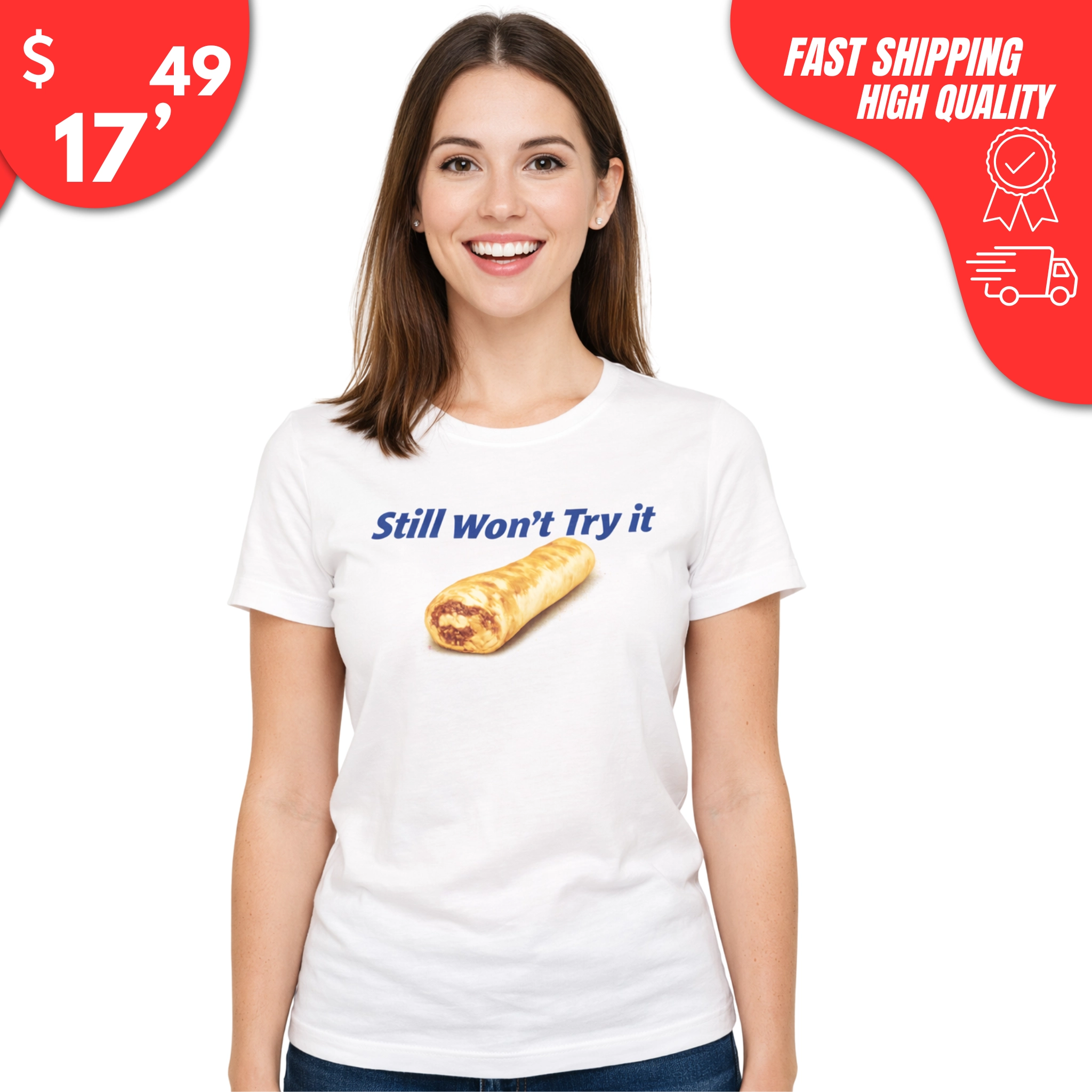 Still Won’t Try It Taco Bell Shirt