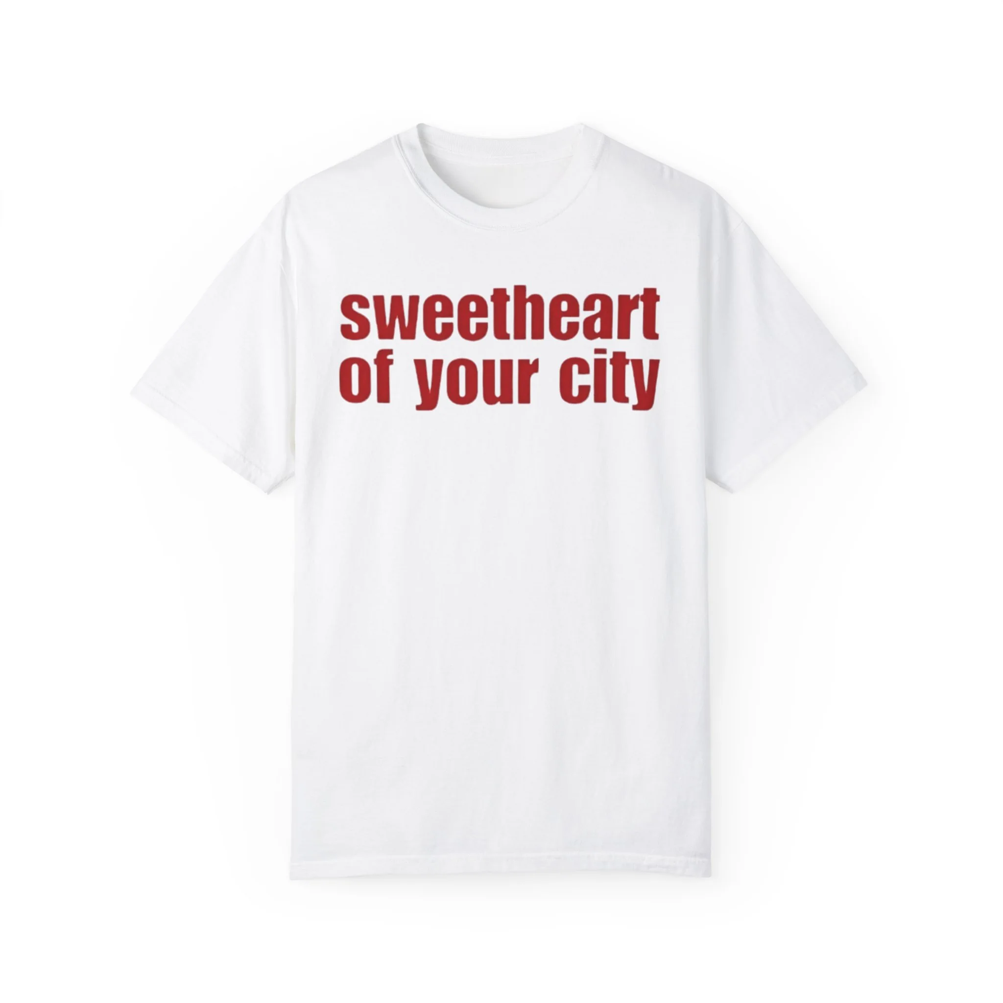 Sweetheart of Your City rosie T Shirt