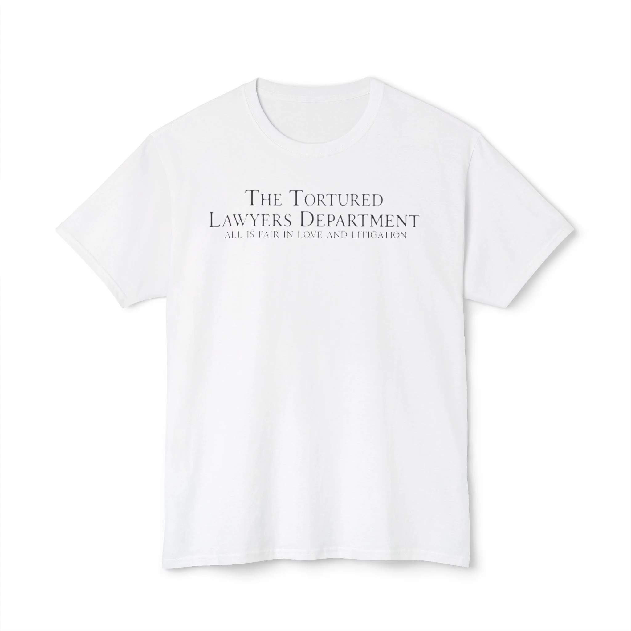 The tortured lawyers department all is fair in love and litigation Shirt
