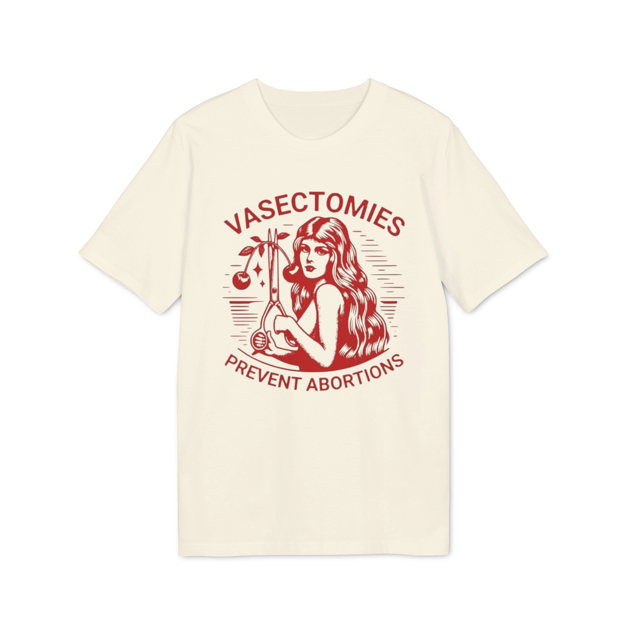 Vasectomies Prevent Abortions Shirt