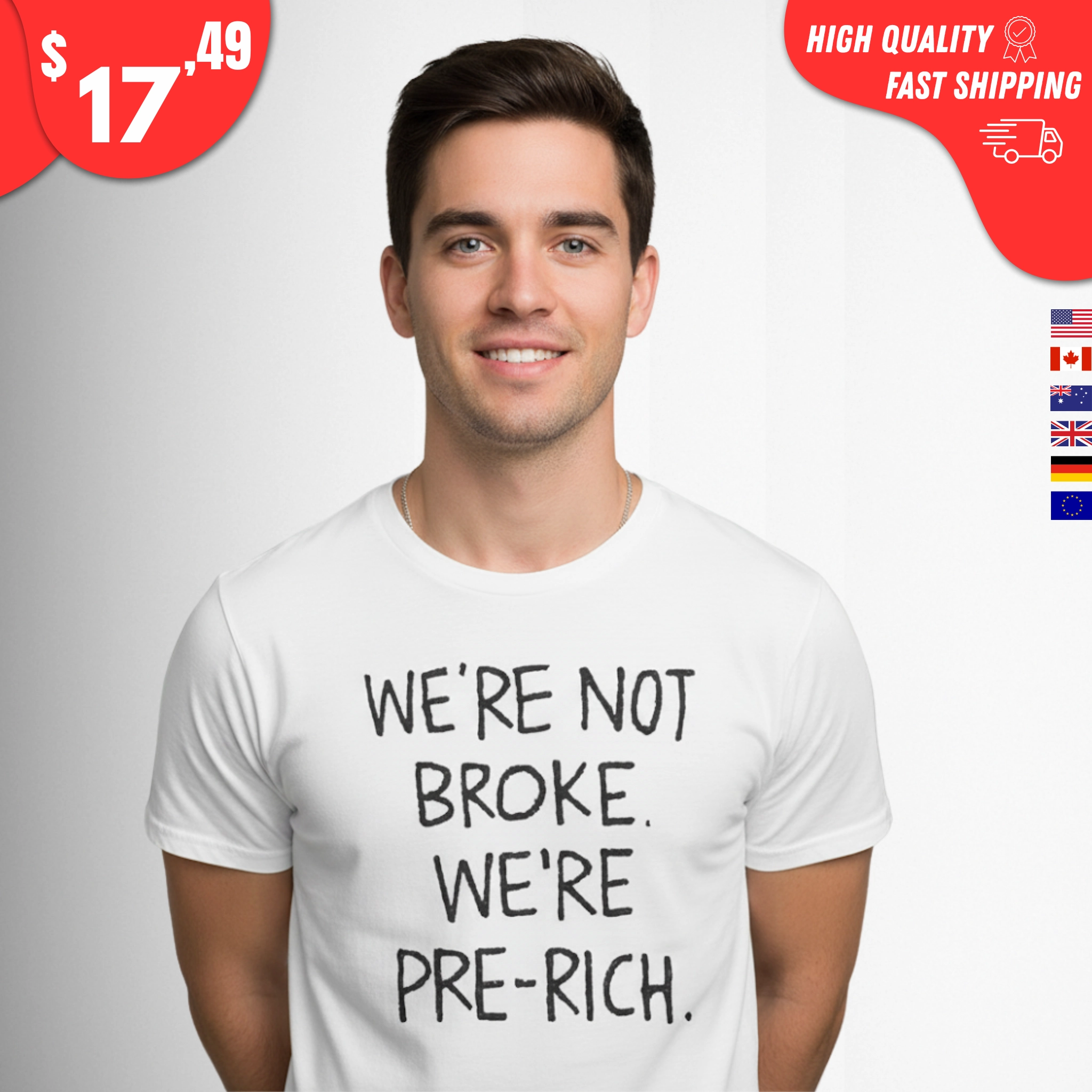 We’re Not Broke We’re Pre-Rich Shirt