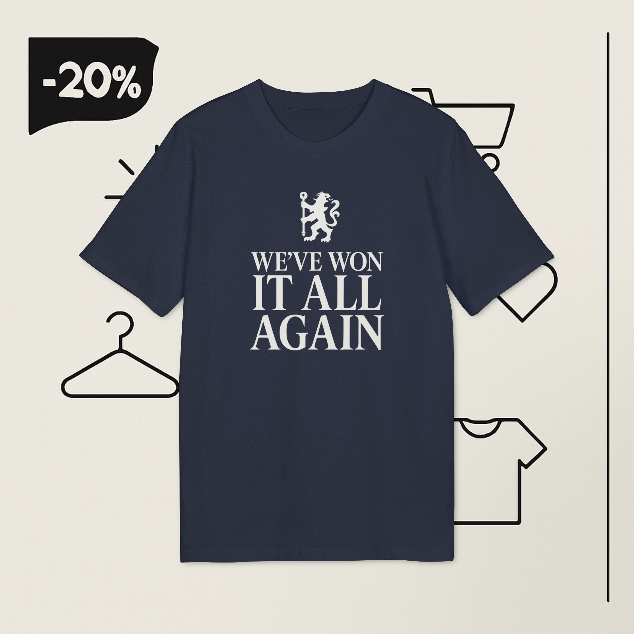 We’ve Won It All Again Chelsea FC Shirt